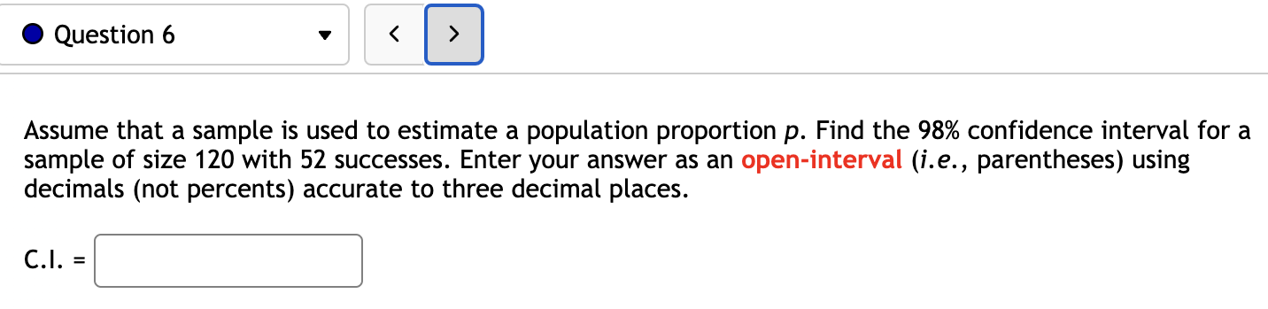 0 Question 2 v A political candidate has asked you to conduct