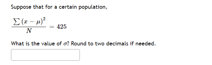 not round your final answer.Suppose that for a certain population, 2(1' .u}2