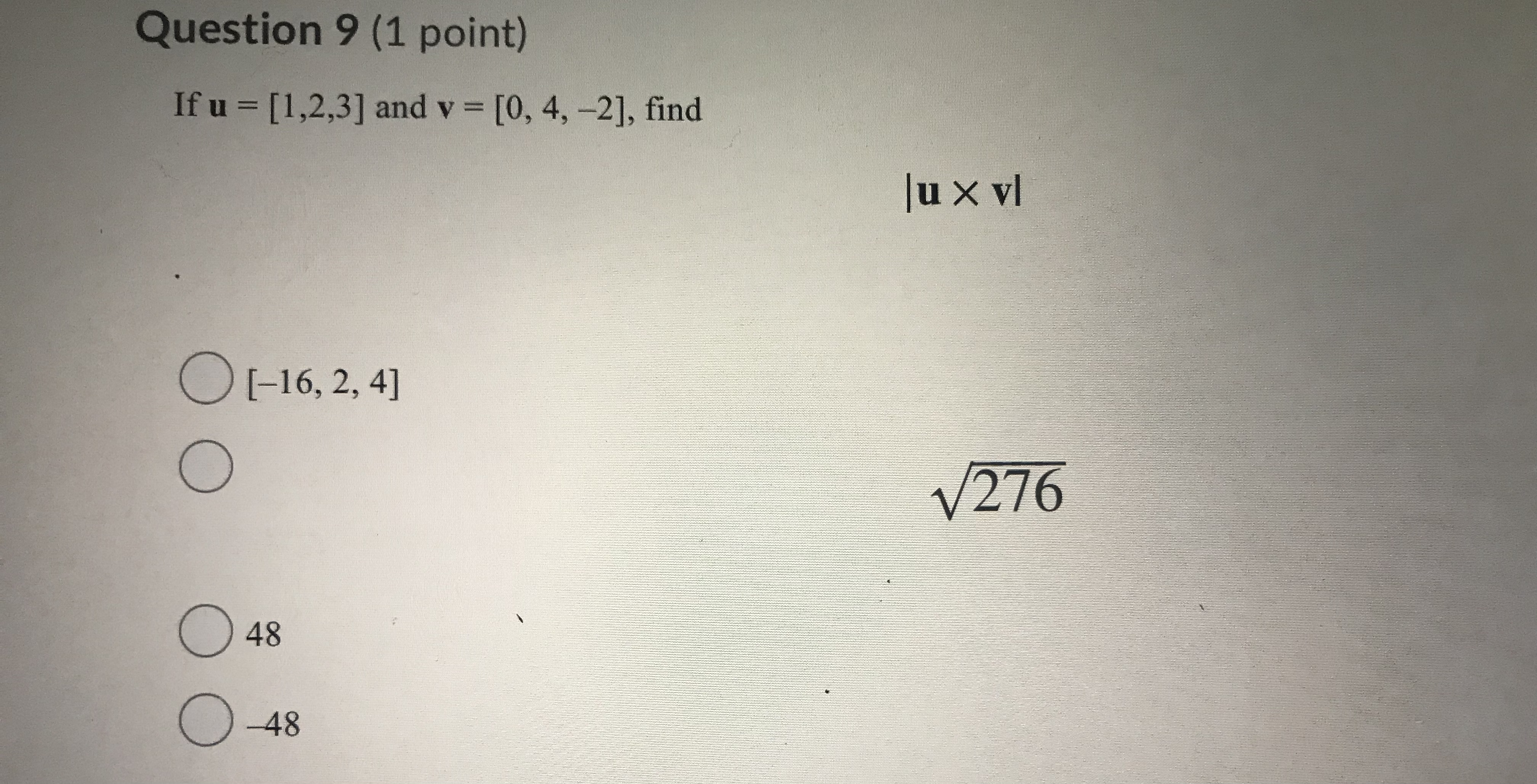 units 11 square units Question 3 (1 point) Given the points A(1,
