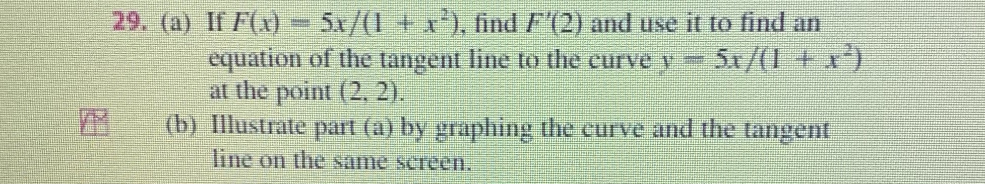  29. (a) If F(x) - 5x/ (1 + x ), find