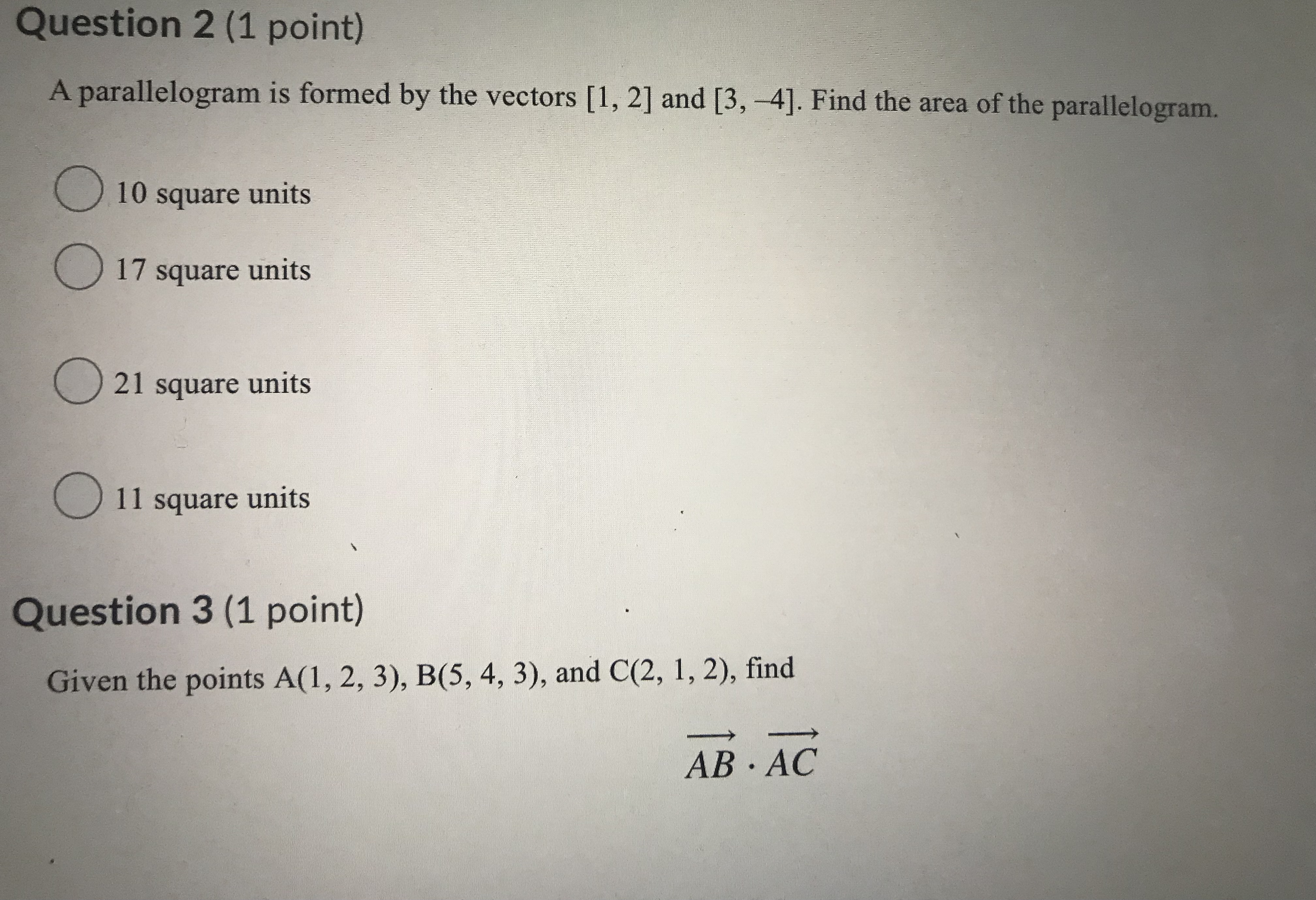three vectors are coplanar: (7,8,9), (4,0,3), (3,8,6) O True O FalseQuestion 9