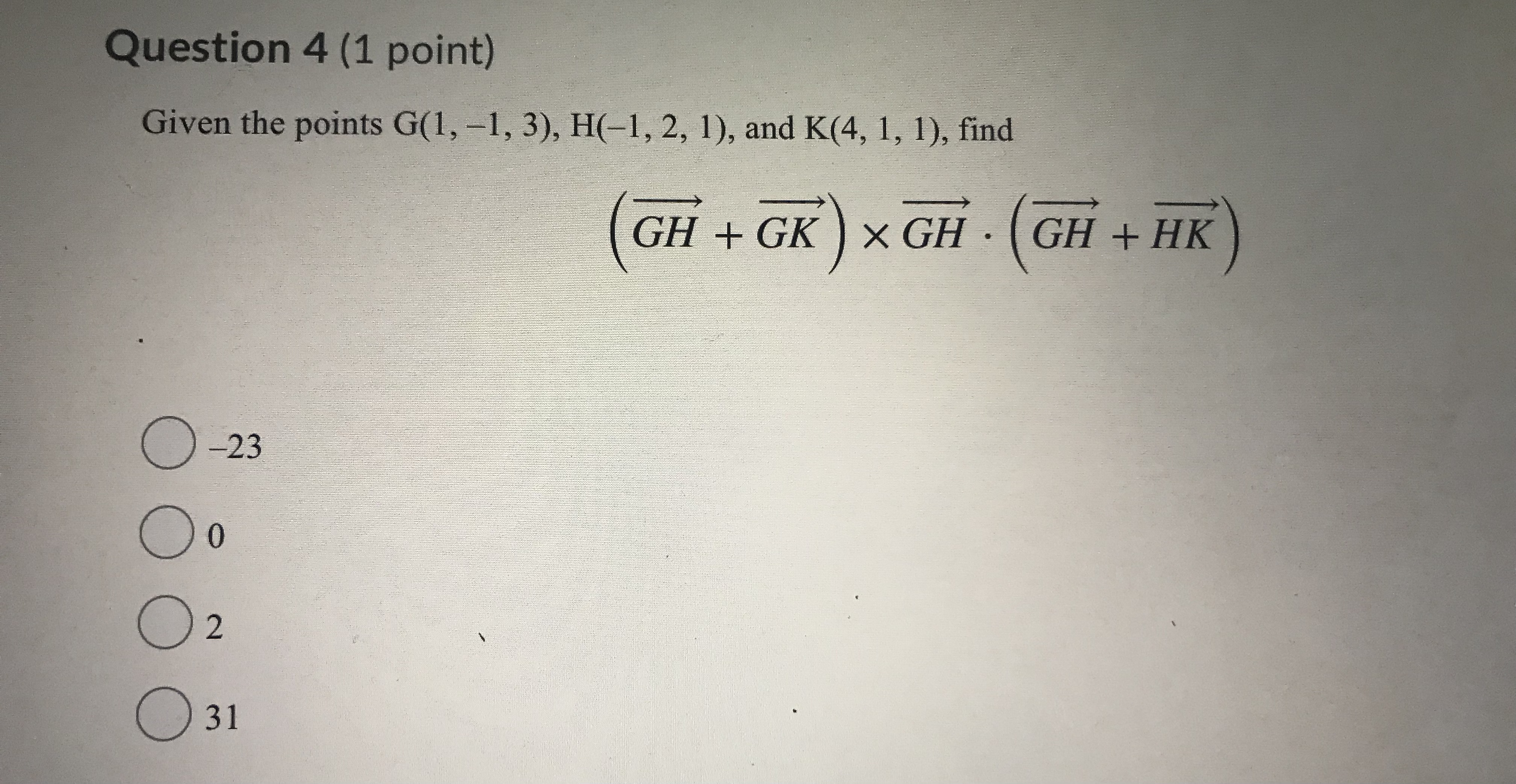 2, 1), and K(4, 1, 1), find GH + GK ) X