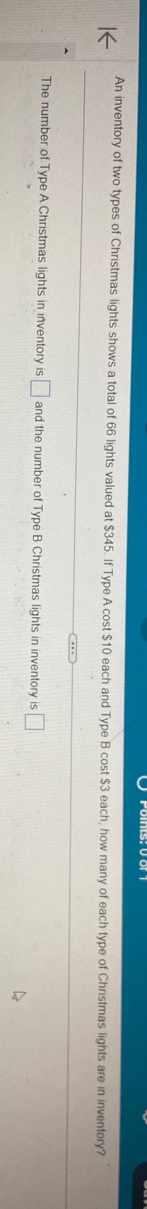 The questions is "An inventory of two types of Christmas lights shows