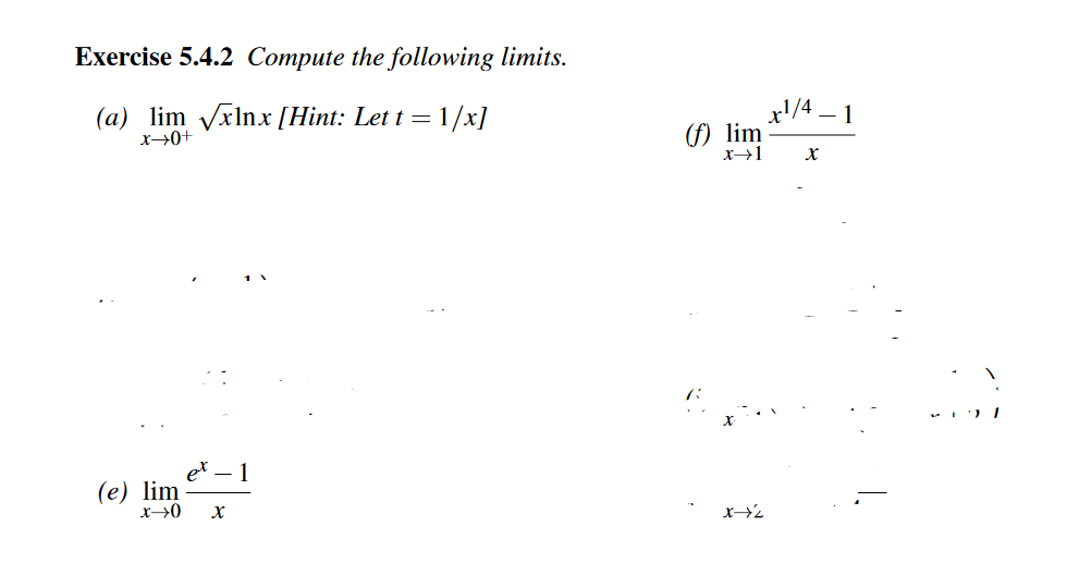 Exercise 5.4.2 Compute the following limits. (a) lim Vxlnx[Hint: Let t =
