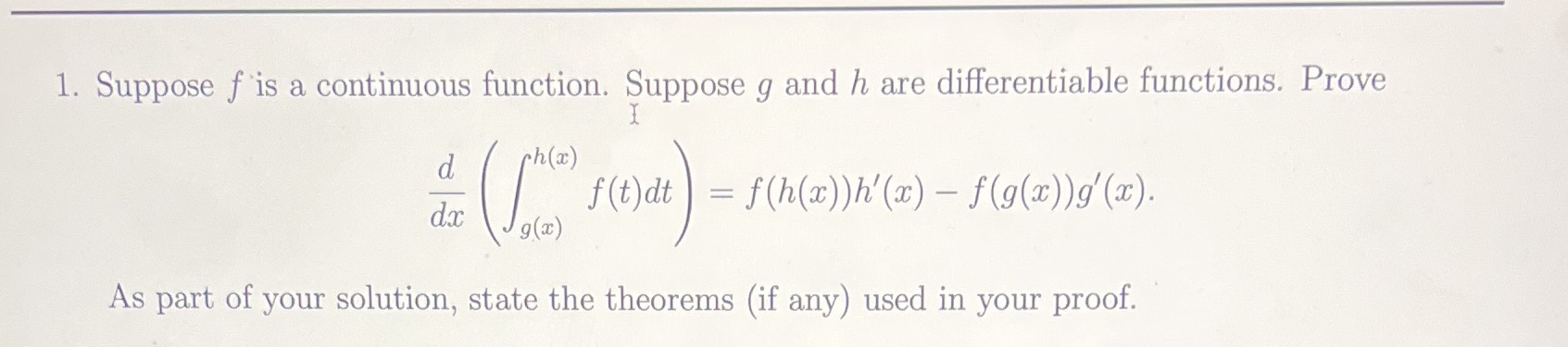  1. Suppose f is a continuous function. Suppose g and h