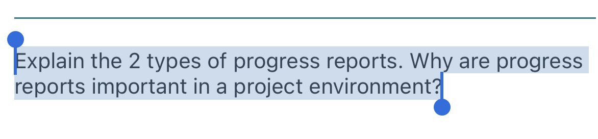 xplain the 2 types of progress reports. Wh are progress reports important
