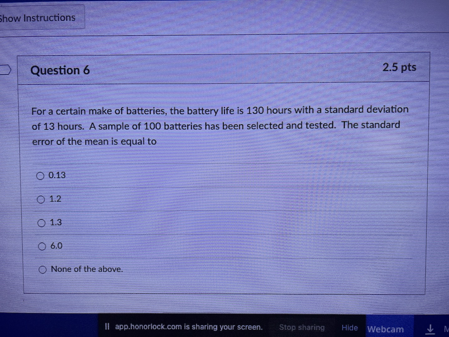 batteries, the battery life is 130 hours with a standard deviation of