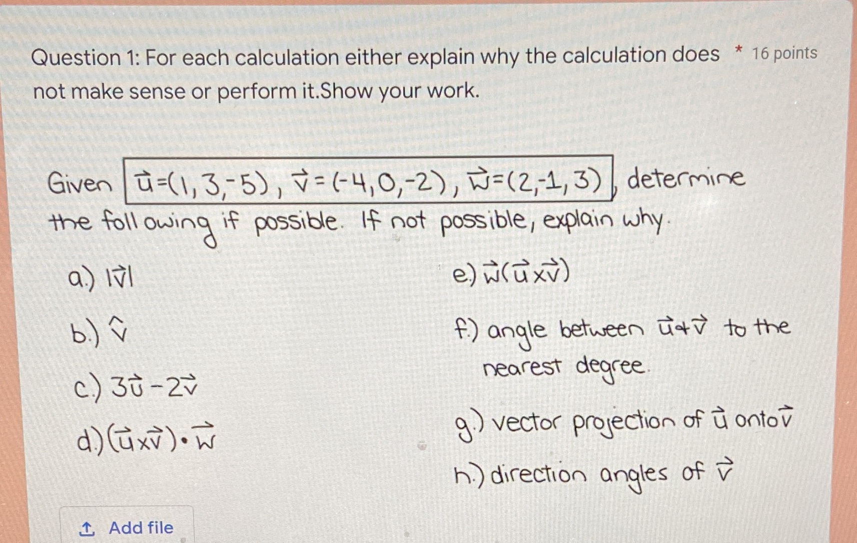  Question 1: For each calculation either explain why the calculation does