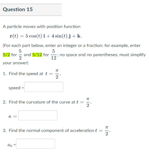  Question 15 A particle moves with position function r(t) : 5
