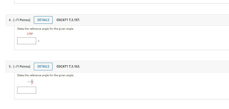  4. [-/1 Points] DETAILS OSCAT17.3.157. State the reference angle for the