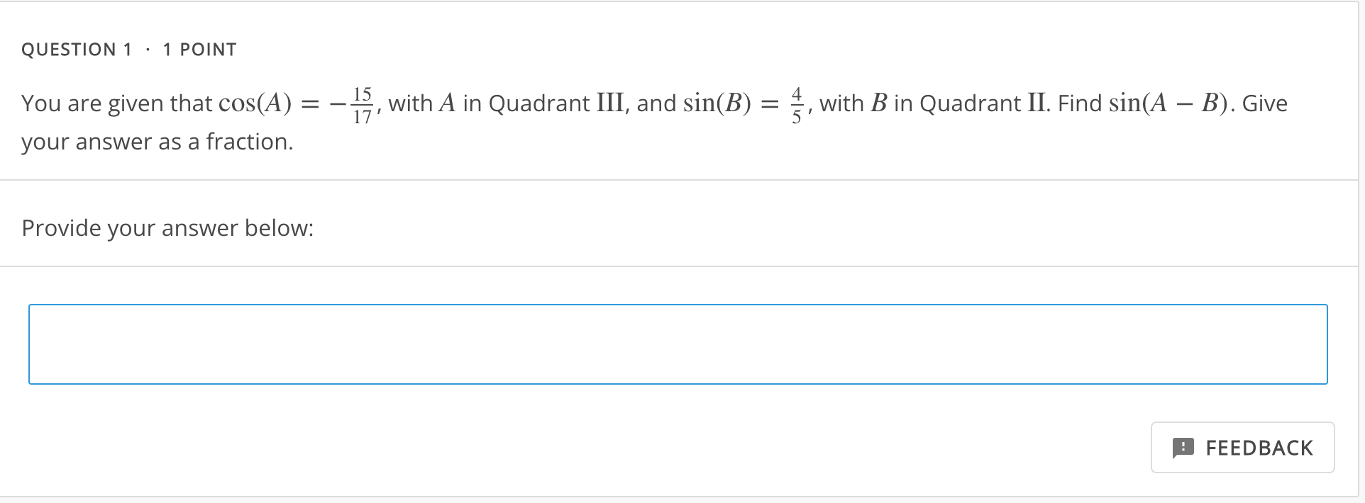 tan(B) = 7. Find tan(A B). Give your answer as a fraction.