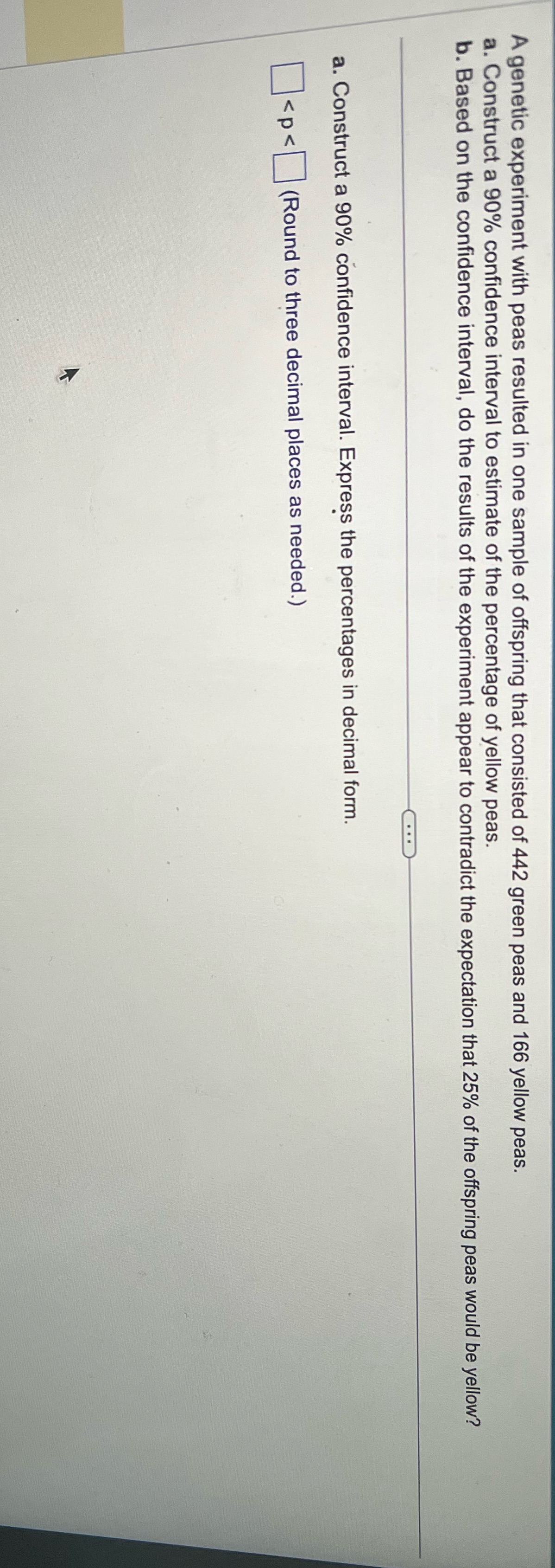 Answer A &B. Show excel formulas A genetic experiment with peas resulted