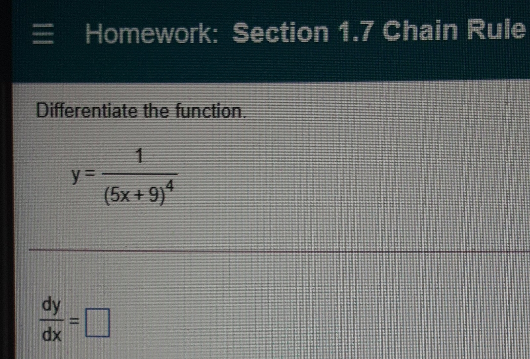 Homework: Section 17 Chain Rule Differentiate thefuncon? (51+9)