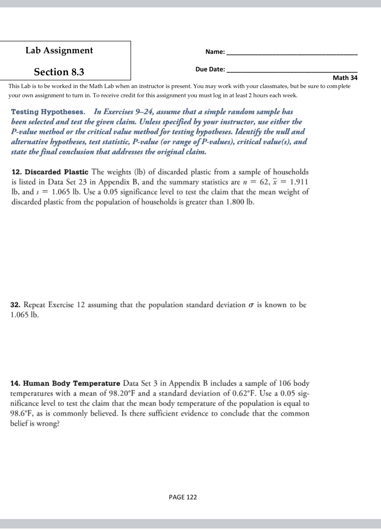Answer a Question Lab Assignment Name: Section 8.3 Due Date: Math 34