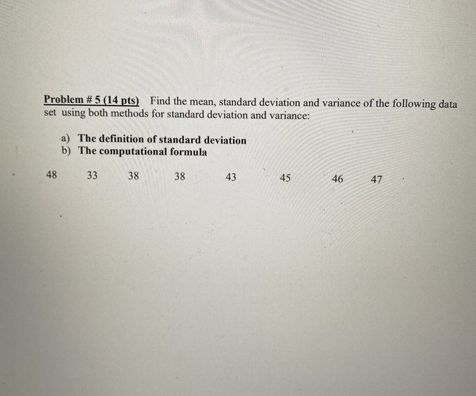 variance of the following data set using both methods for standard deviation