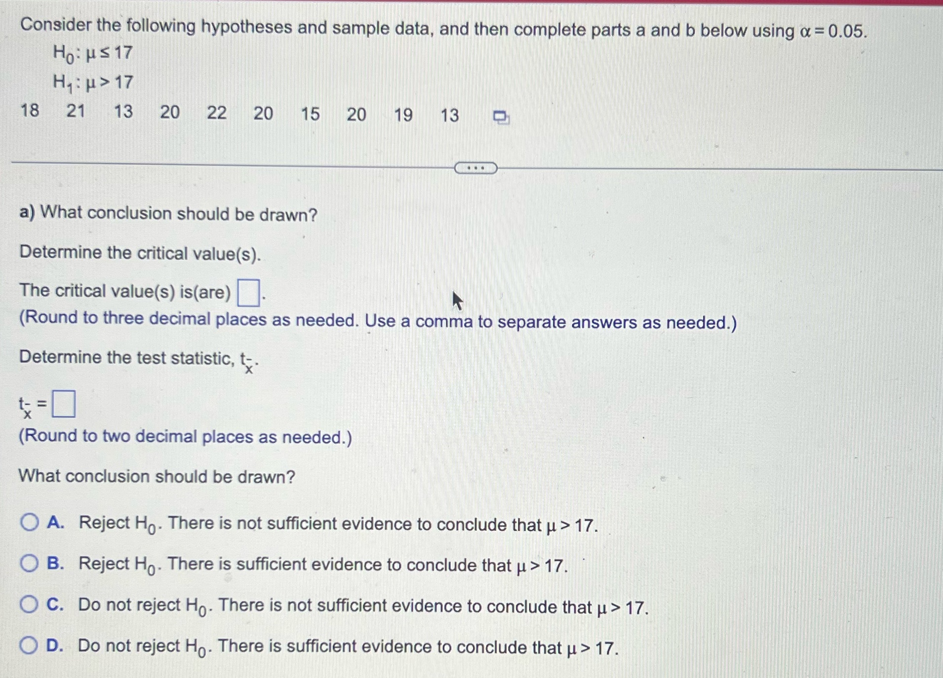 also answer the last question B) p value = Consider the following