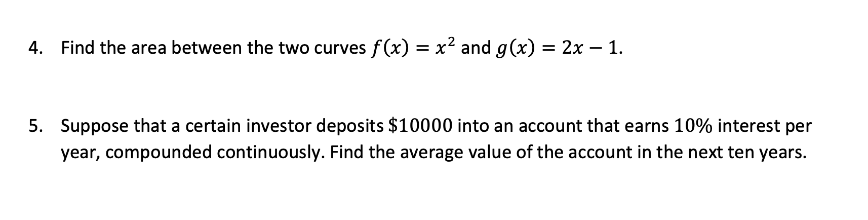 and g(x) = 2x 1. 5. Suppose that a certain investor deposits