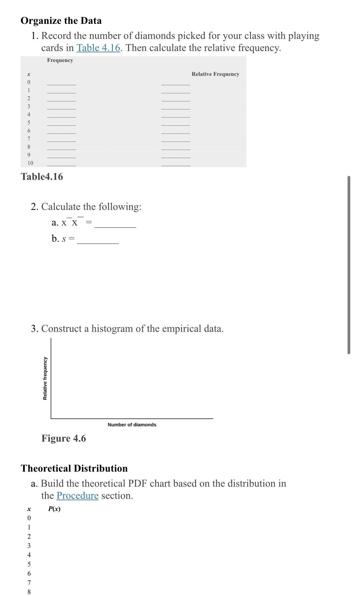 student will compare technologygenerated simulation and a theoretical distribution. - The student