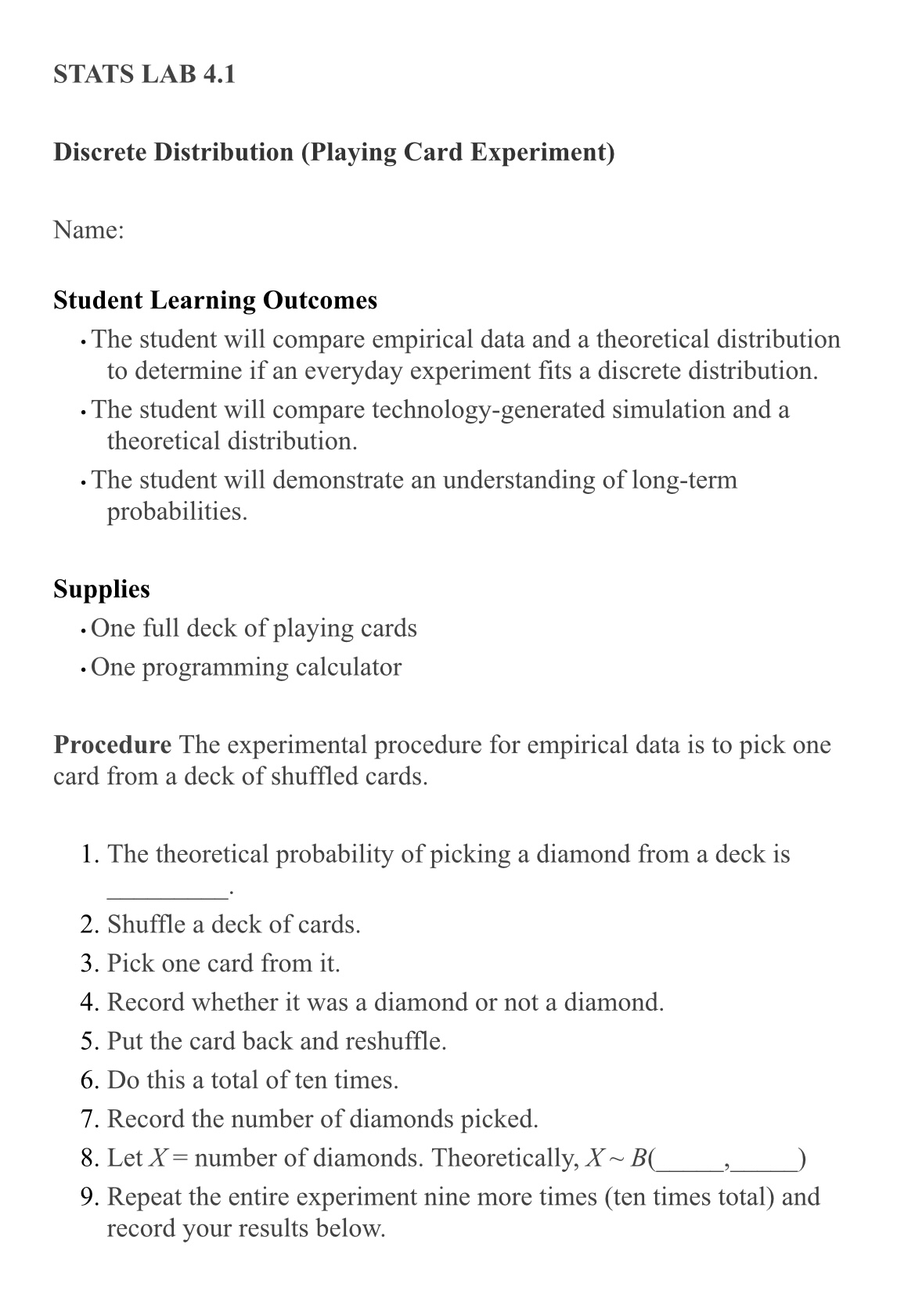will demonstrate an understanding of longterm probabilities. Supplies - One full deck