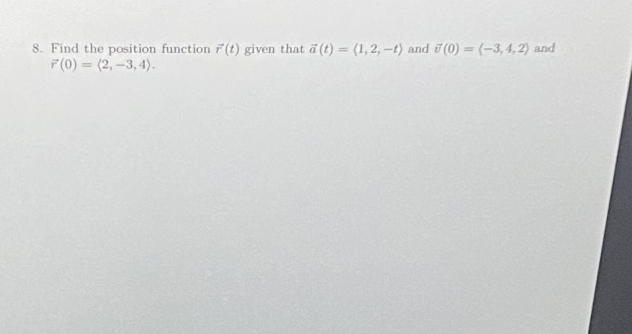 S. Find the position function F (t) given that (i (t) -