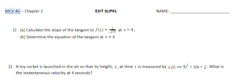  MCV 4U - Chapter 1 EXIT SLIP#1 NAME: 1) (a) Calculate