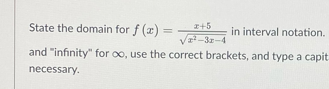 State the domain for the equation in interval notation State the domain