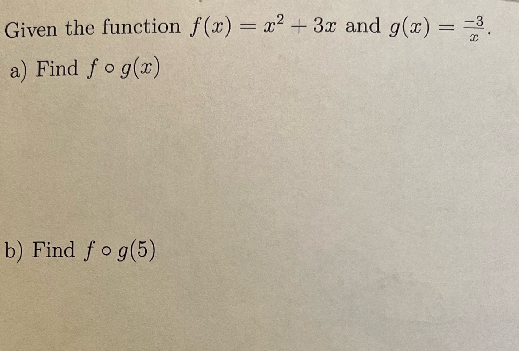 -l- 3r and g@) Given the function f@) a) Find f o