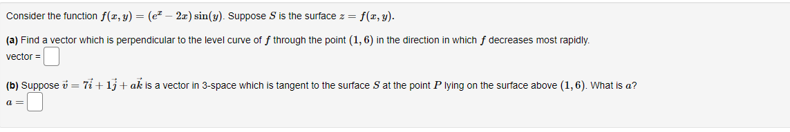 Consider the function f(z,y) = (e: 2m) siJ1(y). Suppose S is