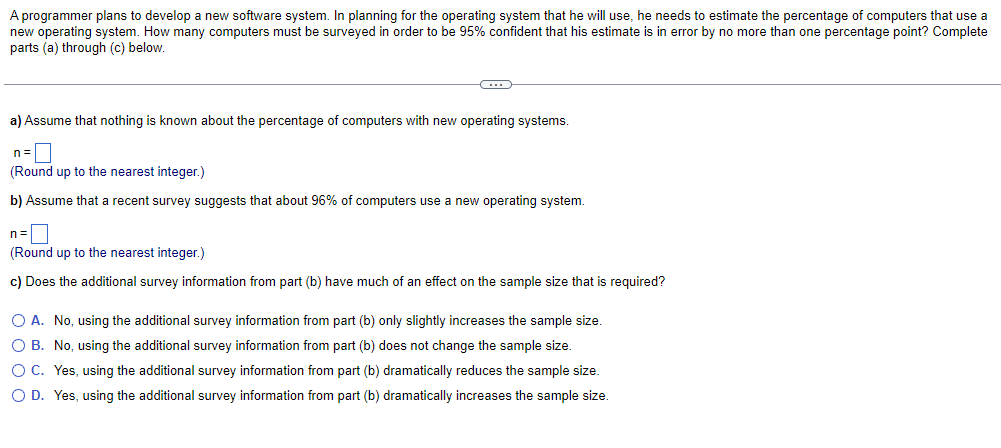 for the operating system that he will use, he needs to estimate
