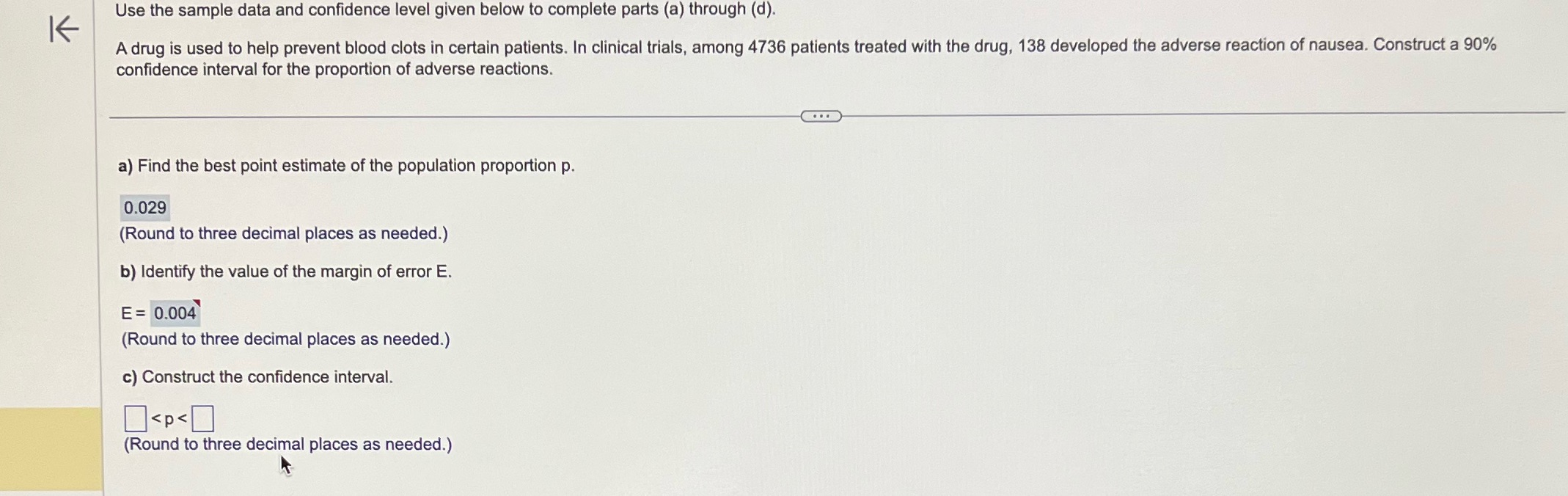  Use the sample data and confidence level given below to complete