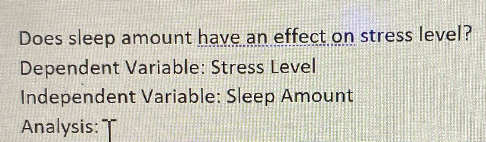 what analysis can be ran based off this question? Does sleep amount