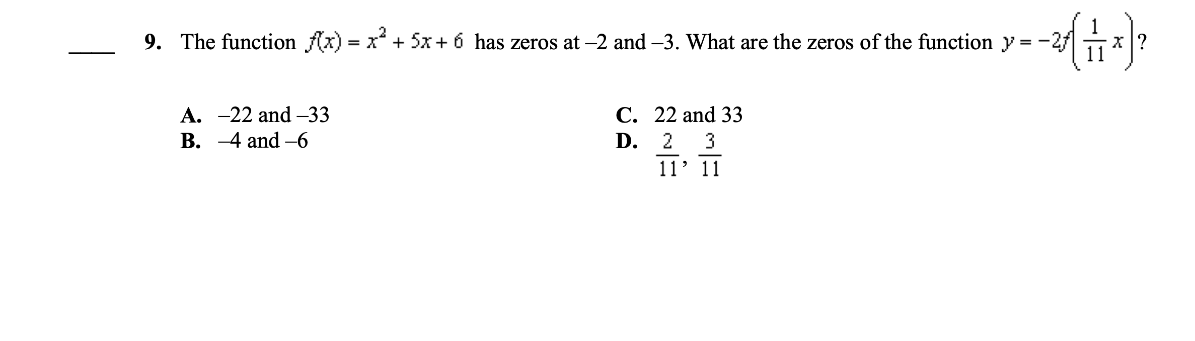  1 9. The function x) = x2 + 5x+ 6 has