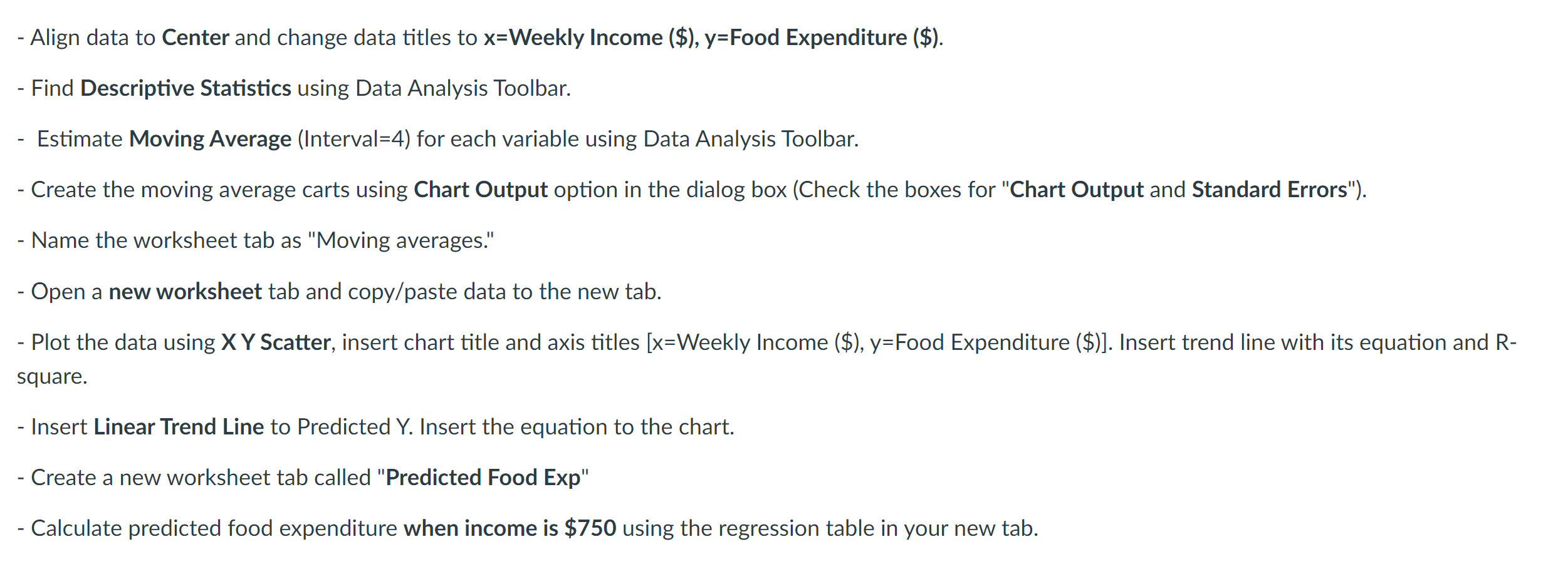 directions of the assignment. - Align data to Center and change data