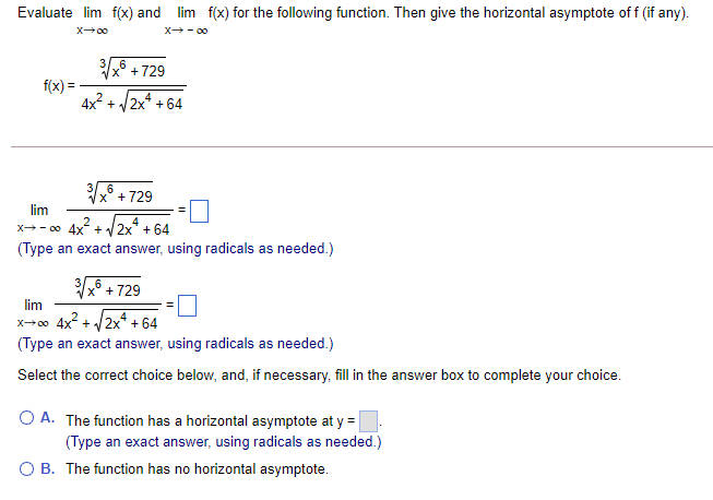 Evaluate lim f(x) and lim f(x) for the following function. Then