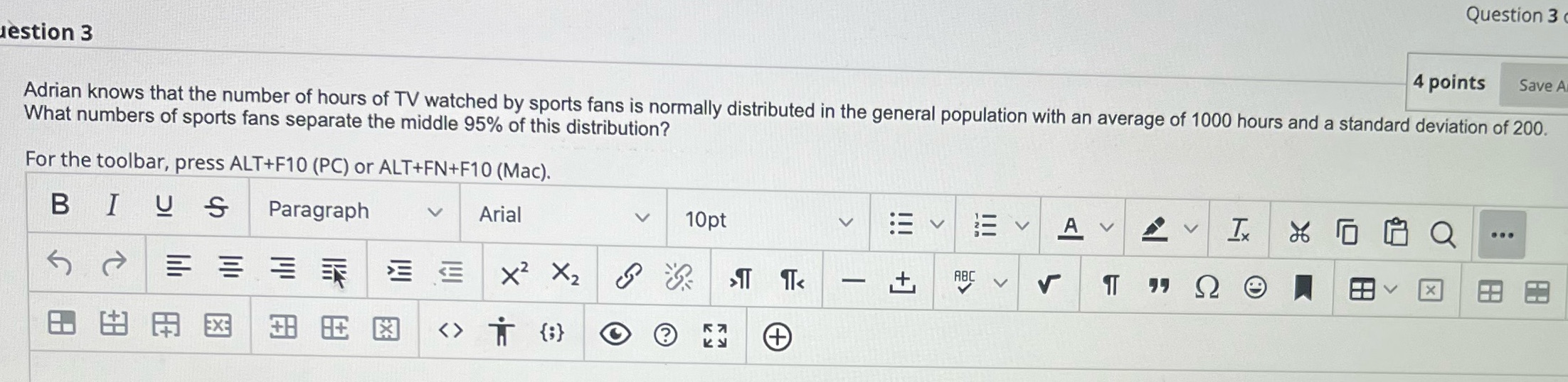  Question 3 estion 3 4 points Save A Adrian knows that
