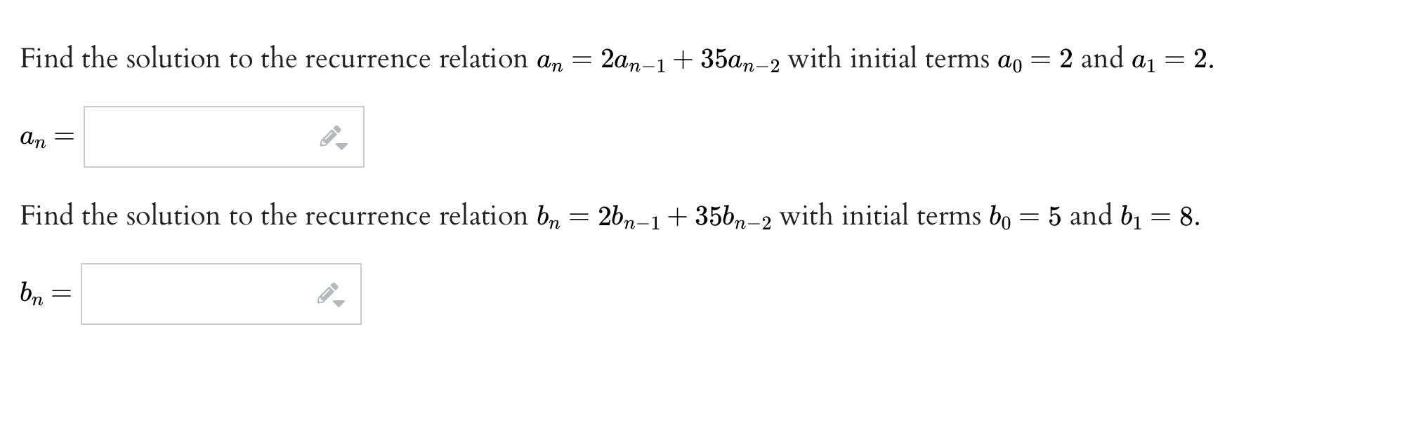 Find the solution to the recurrence relation an = 2an-1 +