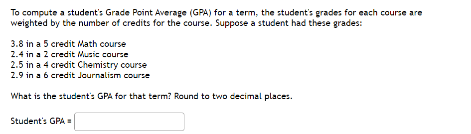 To compute a student's Grade Point Average (EPA) for a term,