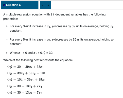 has the following properties: For every unit increase in 1, y decreases