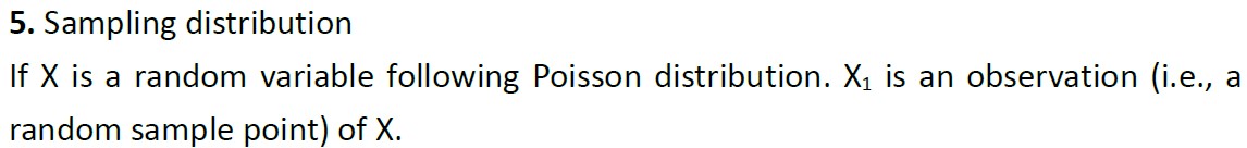 5. Sampling distribution If X is a random variable following Poisson