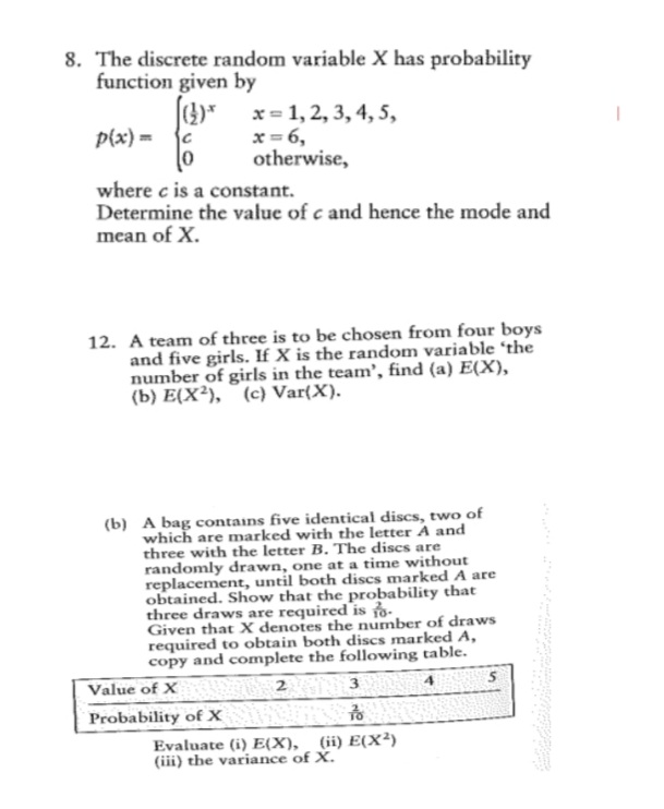  8. The discrete random variable X has probability function given by