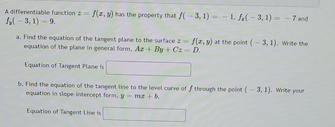 Please show work. Thank you!! A differentiable function z = f(T, y)