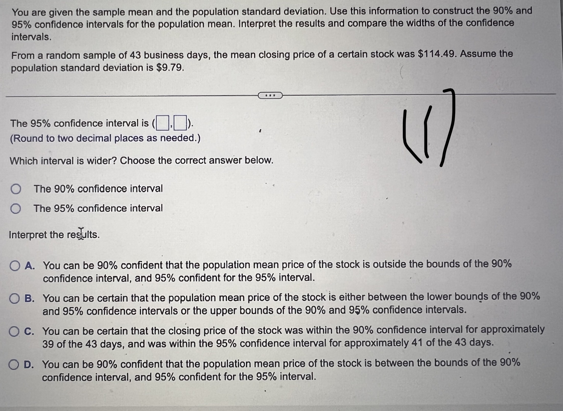 confidence intervals for the population mean. Interpret the results and compare the