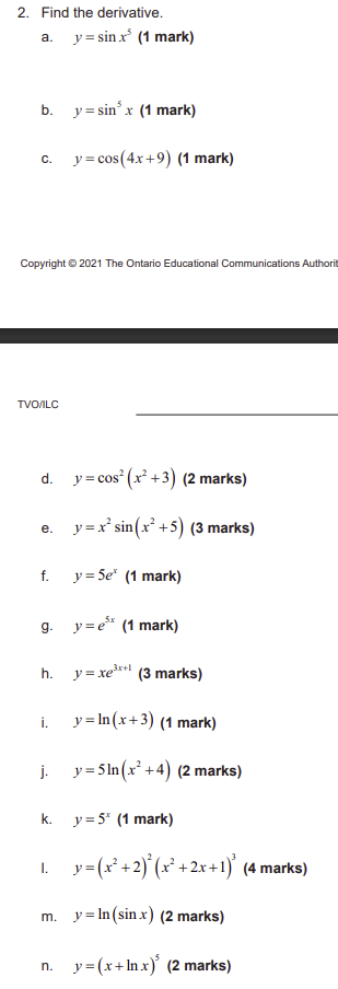  2. Find the derivative. a. y = sinx' (1 mark) b.