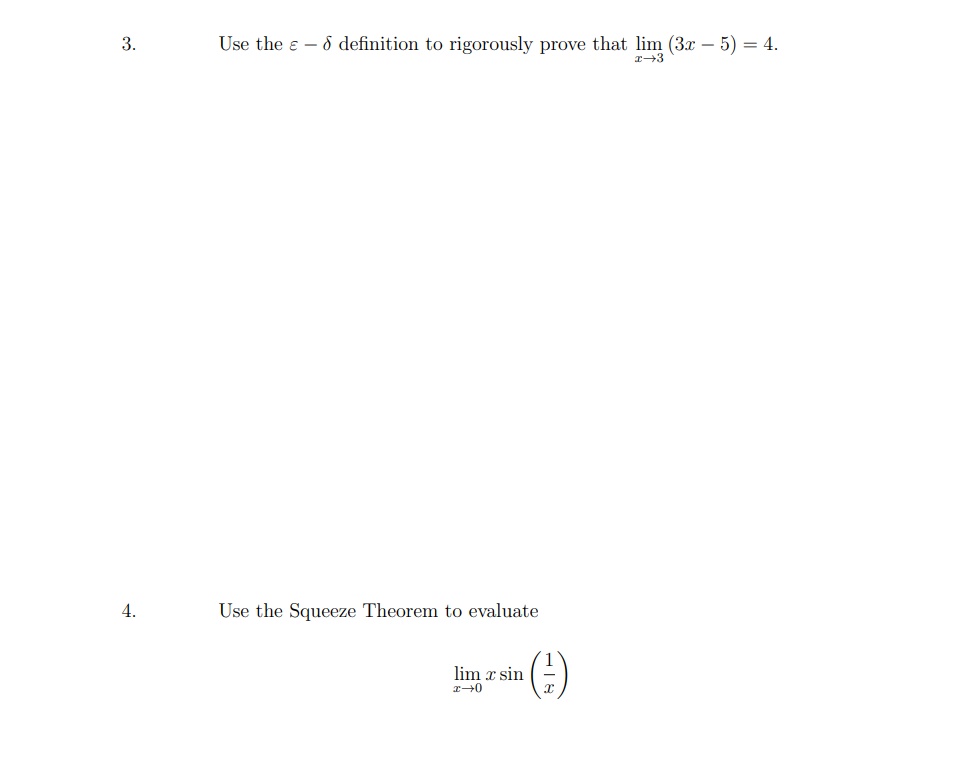 lim (3x - 5) = 4. 4. Use the Squeeze Theorem to