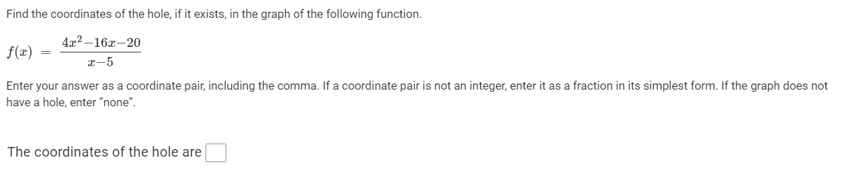 not have a hole, enter \"none". The coordinates of the hole are