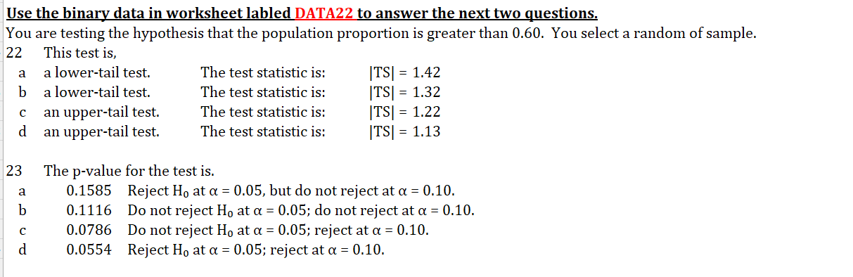  Use the binary data in worksheet labled DATA22 to answer the