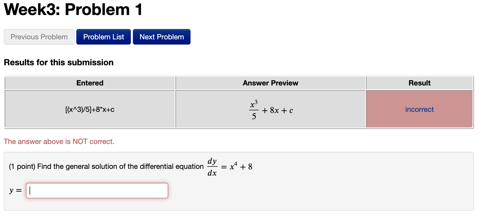 I Answer Preview Result x3 [(xA3)/5]+8*x+o ? + 8x + c The