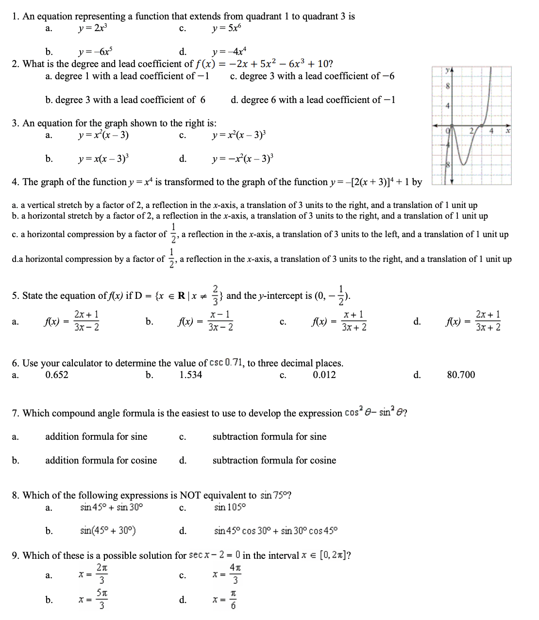 to quadrant 3 is a. y = 2x3 C. y = 5x6