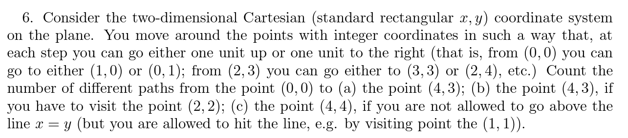 6. Consider the twodimensional Cartesian (standard rectangular m,'y) coordinate system on