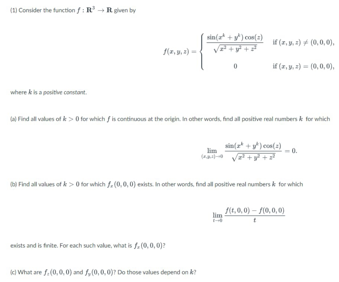 answer in detail (1) Consider the function f : R3 ) R